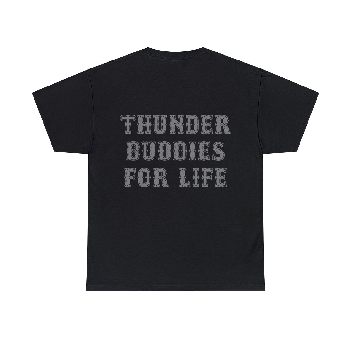 Thunder Buddies for Life Adult Heavy Cotton Tee
